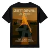 STREET SURVIVAL TEE Copy