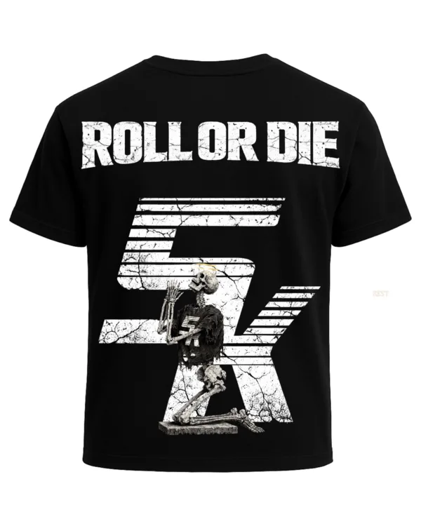“ ROLL OR DIE TEE 2”